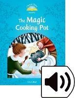 Classic tales. The magic cooking pot book. Level 1. Con audio pack