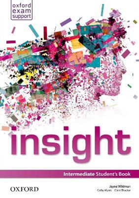 Insight. Intermediate. Student's book. Con espansione online  - Libro Oxford University Press 2014 | Libraccio.it