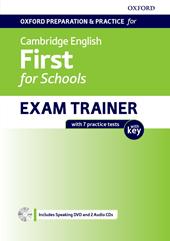 Oxford preparation and practice for Cambridge english. First for schools exam trainer. Student's book. Pack with Key. Con espansione online