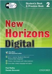 New horizons digital. Student's book-Workbook-Mydigitalbook 2.0. Con CD-ROM. Con espansione online. Vol. 2  - Libro Oxford University Press 2012 | Libraccio.it