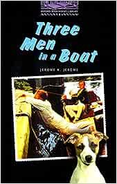 OXFORD BOOKWORMS LIBRARY 4: THREE MEN IN A BOAT