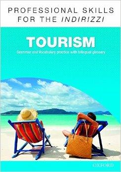 Oxford professional skills. Tourism. Con espansione online  - Libro Oxford University Press 2015 | Libraccio.it