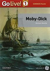Moby Dick. Go live reader. Livello 1. Con CD-ROM. Con espansione online