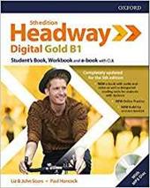 Headway digital gold B1. Student's book-Workbook. Without key. Con espansione online