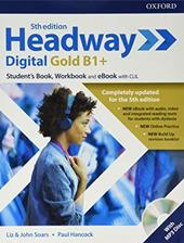 Headway digital gold B1+. Student's book & Workbook. Con ebook. Con CD-Audio