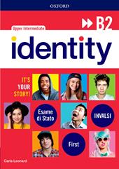Identity B2. Student book-Workbook-Entry checker. Con QR code. Ready for INVALSI. Con e-book. Con espansione online