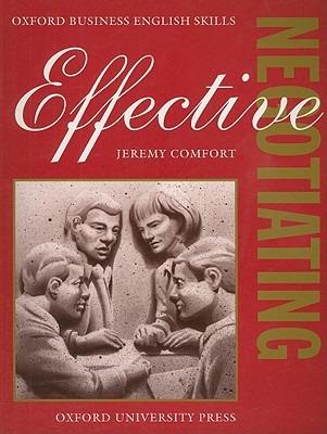 EFFECTIVE NEGOTIATING STUDENT'S BOOK - COMFORT JEREMY, UTLEY DEREK - Libro | Libraccio.it