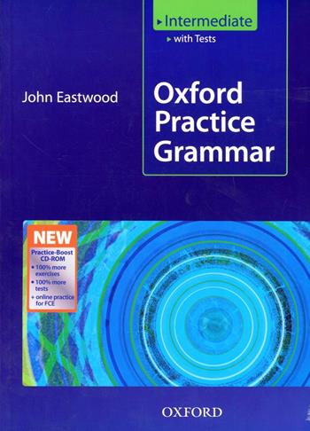 Oxford practice grammar. Intermediate. Student's book. Without key. Con Boost CD-ROM. Con espansione online  - Libro Oxford University Press 2009 | Libraccio.it