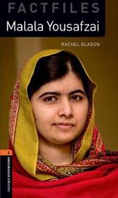 Malala Yousafzai. Oxford Bookworms Library. Level 2. Con espansione online. Con File audio per il download