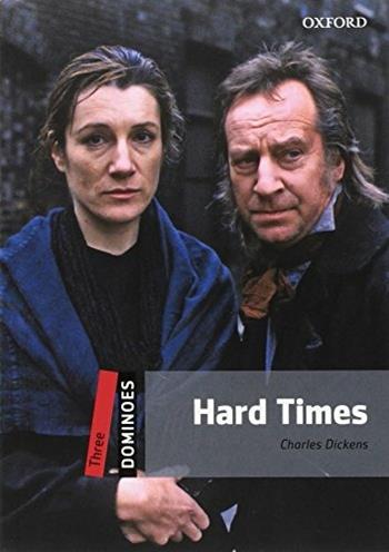 Hard times. Dominoes. Livello 3. Con CD Audio formato MP3. Con espansione online  - Libro Oxford University Press 2017 | Libraccio.it