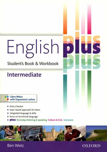 English plus. Intermediate. Student's book-Workbook. Per . Con CD Audio - Ben Wetz - Libro Oxford University Press 2011 | Libraccio.it