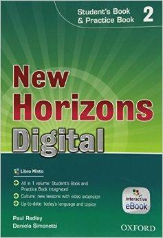 New horizons digital. Student's book-Workbook. Con e-book. Con espansione online. Vol. 2  - Libro Oxford University Press 2014 | Libraccio.it
