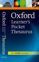 Oxford learner's pocket thesaurus  - Libro Oxford University Press 2010 | Libraccio.it