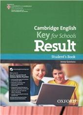 Cambridge English. Key for schools result. Student's book-Workbook. With key. Con Multi-ROM. Con espansione online
