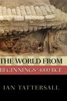   The World From Beginnings To 4000 Bce