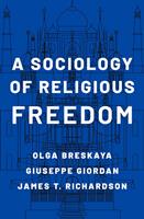   A Sociology of Religious Freedom
