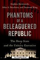   Phantoms of a Beleaguered Republic