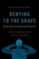   Denying to the Grave