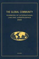   The Global Community Yearbook of International Law and Jurisprudence 2020