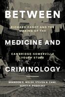   Between Medicine and Criminology