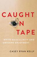   Caught on Tape