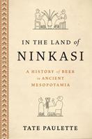  In the Land of Ninkasi