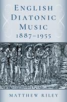   English Diatonic Music 1887-1955