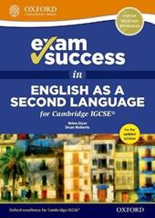 Cambridge IGCSE: exam success in english as a second language. Con espansione online. Con CD-ROM