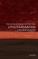 Utilitarianism: A Very Short Introduction - Katarzyna De Lazari-Radek, Peter Singer - Libro Oxford University Press, Very Short Introductions | Libraccio.it