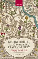   George Herbert and the Business of Practical Piety