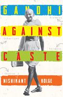  Gandhi against Caste