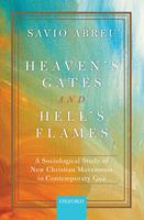   Heaven’s Gates and Hell’s Flames