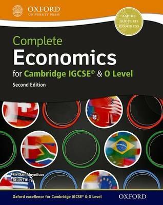 Complete economics for Cambridge IGCSE. Student book. Con espansione online  - Libro Oxford University Press 2015 | Libraccio.it