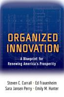   Organized Innovation