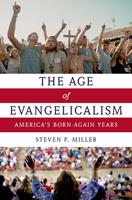   The Age of Evangelicalism