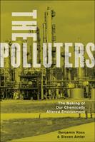   The Polluters: The Making of Our Chemically Altered Environment