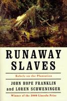   Runaway Slaves