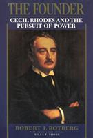  The Founder:Cecil Rhodes and the Pursuit of Power