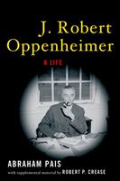   J. Robert Oppenheimer:A Life