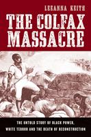   The Colfax Massacre