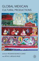   Global Mexican Cultural Productions