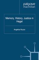 Memory, History, Justice in Hegel