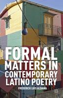   Formal Matters in Contemporary Latino Poetry
