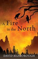   A Fire in the North