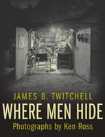   Where Men Hide