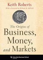   The Origins of Business, Money, and Markets