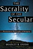   The Sacrality of the Secular