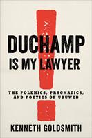   Duchamp Is My Lawyer