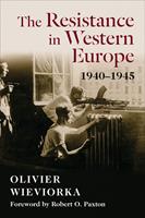   The Resistance in Western Europe, 1940–1945