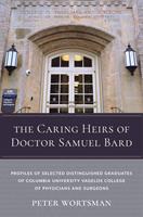   The Caring Heirs of Doctor Samuel Bard